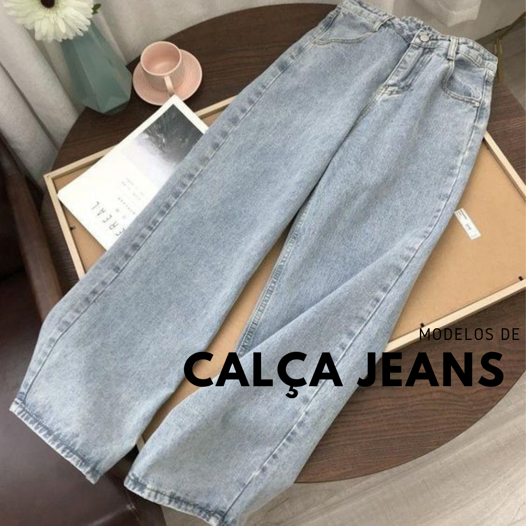 Tendências de Calças Jeans 2023 - Veja mais de 80 modelos de jeans
