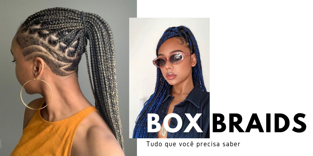 Tranças Box Braids - Conheça os modelos e Como Fazer | Blog Oscar